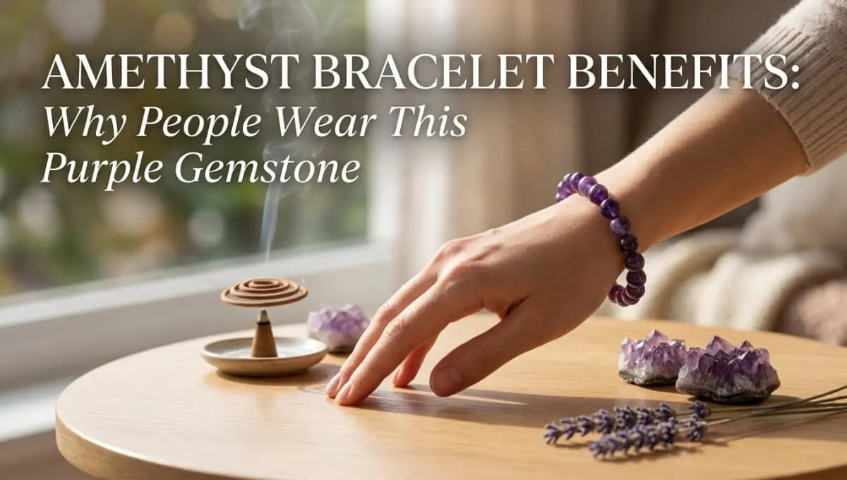 Amethyst Bracelet Benefits: Why So Many People Wear This Purple Gemstone